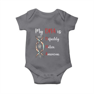My DNA Is Definitely Native American Baby Onesie Indigenous Pride