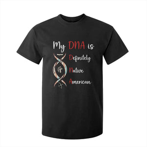 My DNA Is Definitely Native American T Shirt For Kid Indigenous Pride