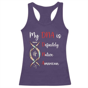 My DNA Is Definitely Native American Racerback Tank Top Indigenous Pride