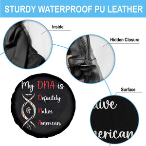 My DNA Is Definitely Native American Spare Tire Cover Indigenous Pride