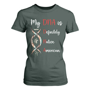 My DNA Is Definitely Native American T Shirt For Women Indigenous Pride