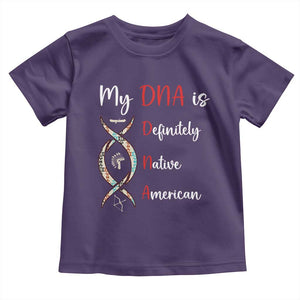 My DNA Is Definitely Native American Toddler T Shirt Indigenous Pride