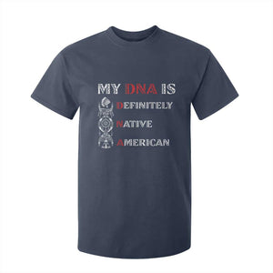 My DNA Is Definitely Native American T Shirt For Kid Native Roots Pride