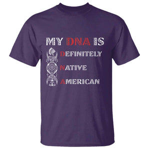 My DNA Is Definitely Native American T Shirt Native Roots Pride