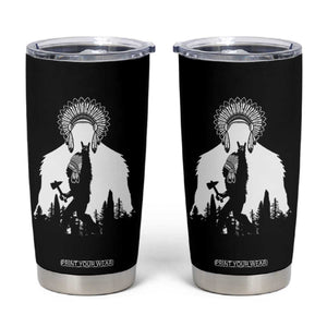 Bigfoot Native American Chief Tumbler Cup Hunting Spear Warrior Graphic