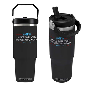 Make America Indigenous Again Flip Straw Tumbler Native Heritage Pride