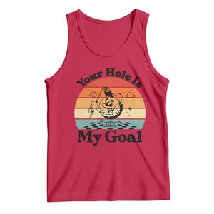 Your Hole Is My Goal Tank Top Funny Golf Gift TS12 Red Print Your Wear