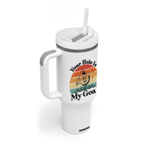 Your Hole Is My Goal Tumbler With Handle Funny Golf Gift TS12 Print Your Wear