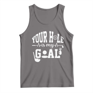 Funny Golf Quote Tank Top Your Hole Is My Goal TS12 Deep Heather Print Your Wear