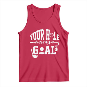 Funny Golf Quote Tank Top Your Hole Is My Goal TS12 Red Print Your Wear