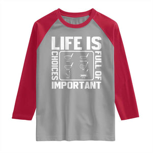 Life Is Full Of Important Choices Raglan Shirt Golf Lover Gift TS12 Sport Gray Red Print Your Wear