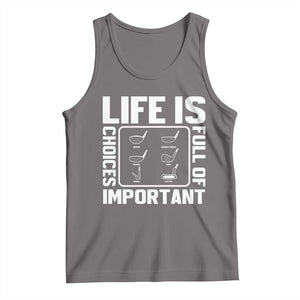 Life Is Full Of Important Choices Tank Top Golf Lover Gift TS12 Deep Heather Print Your Wear