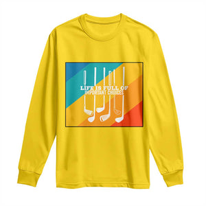Funny Golf Clubs Long Sleeve Shirt Life Is Full Of Important Choices TS12 Daisy Print Your Wear