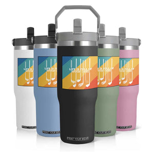 Funny Golf Clubs Flip Straw Tumbler Life Is Full Of Important Choices TS12 Print Your Wear