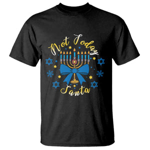 Coquette Hanukkah Menorah Bow T Shirt Not Today Santa Jewish Holiday Gift TS12 Black Print Your Wear