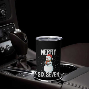 Funny Snowman Merry Six Seven Meme Tumbler Cup Christmas Trending 67 Gift TS12 Print Your Wear