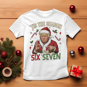 Funny Trump Patriotic Six Seven Meme T Shirt Tis The Season Christmas Gift TS12 White Print Your Wear