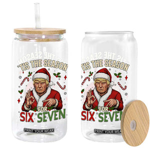 Funny Trump Patriotic Six Seven Meme Glass Can Tis The Season Christmas Gift TS12 Print Your Wear