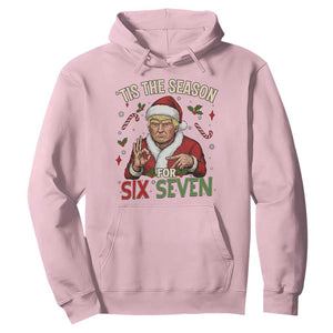 Funny Trump Patriotic Six Seven Meme Hoodie Tis The Season Christmas Gift TS12 Light Pink Print Your Wear