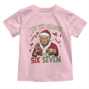 Funny Trump Patriotic Six Seven Meme Toddler T Shirt Tis The Season Christmas Gift TS12 Light Pink Print Your Wear
