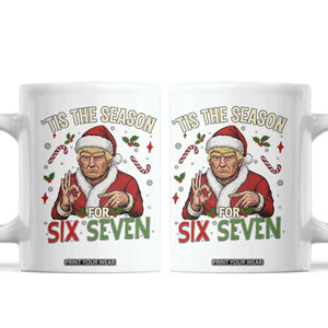 Funny Trump Patriotic Six Seven Meme Coffee Mug Tis The Season Christmas Gift TS12 White Print Your Wear