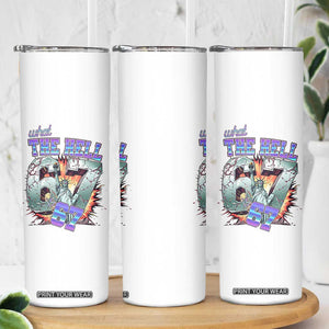 Funny Statue Of Liberty Six Seven Meme Skinny Tumbler What The Hell Is 67 Gift TS12 Print Your Wear