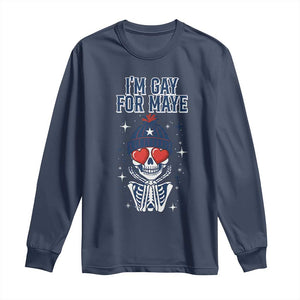 I Am Gay For Maye Long Sleeve Shirt Funny QB Football Fan Gift TS12 Navy Print Your Wear