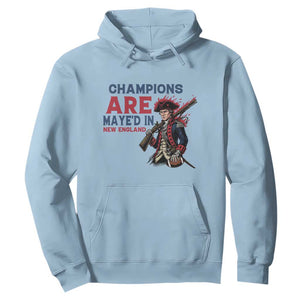 Champions Are Maye'd In NE Hoodie Funny QB Sport Fan TS12 Light Blue Print Your Wear