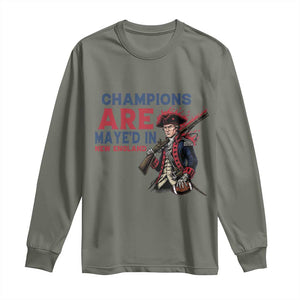 Champions Are Maye'd In New England Long Sleeve Shirt Funny QB Football Fan TS12 Military Green Print Your Wear