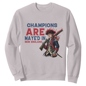 Champions Are Maye'd In New England Sweatshirt Funny QB Football Fan TS12 Ice Gray Print Your Wear