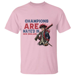 Champions Are Maye'd In NE T Shirt Funny QB Sport Fan TS12 Light Pink Print Your Wear