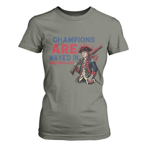 Champions Are Maye'd In NE T Shirt For Women Funny QB Sport Fan TS12 Military Green Print Your Wear