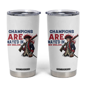 Champions Are Maye'd In NE Tumbler Cup Funny QB Sport Fan TS12 White Print Your Wear