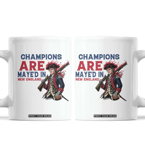 Champions Are Maye'd In NE Coffee Mug Funny QB Sport Fan TS12 White Print Your Wear