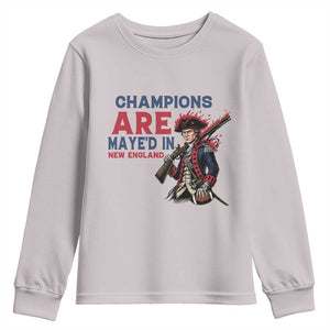 Champions Are Maye'd In NE Youth Sweatshirt Funny QB Sport Fan TS12 Ice Gray Print Your Wear