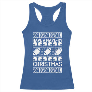 Have A Maye Ry Christmas Racerback Tank Top Funny Football Lover Xmas Gift TS12 Royal Blue Print Your Wear