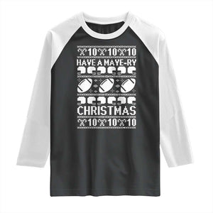 Have A Maye Ry Christmas Raglan Shirt Funny Football Lover Xmas Gift TS12 Black White Print Your Wear