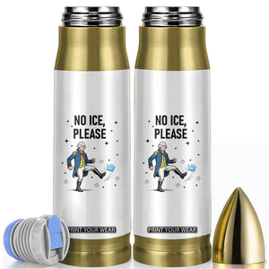 Funny George Washington Bullet Tumbler No Ice Please TS12 White Print Your Wear