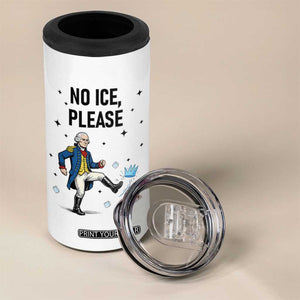 Funny George Washington 4 in 1 Can Cooler Tumbler No Ice Please TS12 Print Your Wear
