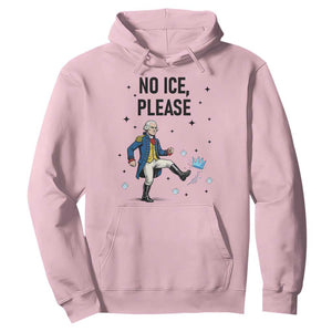 Funny George Washington Hoodie No Ice Please TS12 Light Pink Print Your Wear