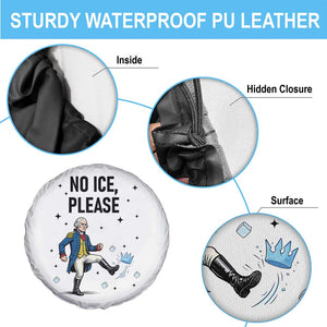 Funny George Washington Spare Tire Cover No Ice Please TS12 Print Your Wear