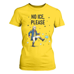 Funny George Washington T Shirt For Women No Ice Please TS12 Daisy Print Your Wear