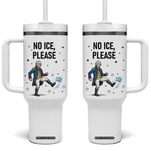 Funny George Washington Tumbler With Handle No Ice Please TS12 One Size: 40 oz White Print Your Wear