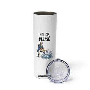 Funny George Washington Political Anti Ice Gift Skinny Tumbler TS12 Print Your Wear