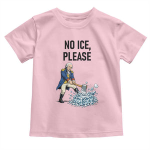 Funny George Washington Political Anti Ice Gift Toddler T Shirt TS12 Light Pink Print Your Wear