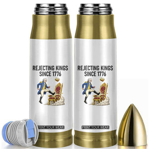 Funny George Washington Protest Bullet Tumbler Rejecting Kings Since 1776 TS12 White Print Your Wear