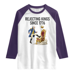 Funny George Washington Protest Raglan Shirt Rejecting Kings Since 1776 TS12 White Purple Print Your Wear