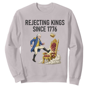 Funny George Washington Protest Sweatshirt Rejecting Kings Since 1776 TS12 Ice Gray Print Your Wear