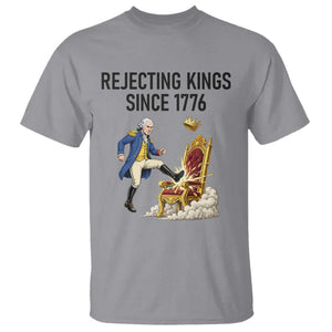 Funny George Washington Protest T Shirt Rejecting Kings Since 1776 TS12 Sport Gray Print Your Wear