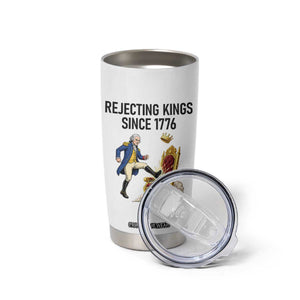 Funny George Washington Protest Tumbler Cup Rejecting Kings Since 1776 TS12 Print Your Wear